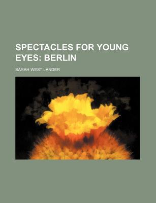 Book Spectacles For Young Eyes; Berlin free