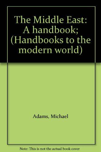 Book The Middle East: A handbook; (Handbooks to the modern world) free
