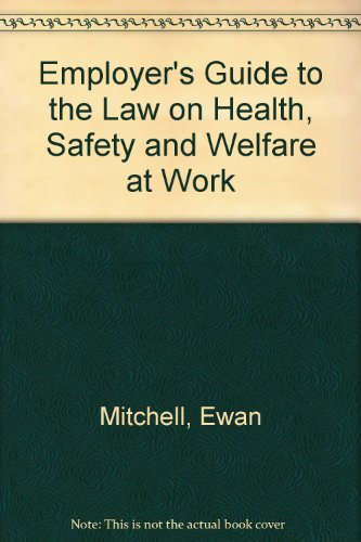 Book Employer's Guide To The Law On Health, Safety And Welfare At Work free