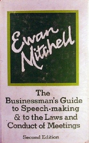 Book Businessman's Guide To Speechmaking And To The Law And Conduct Of Meetings free