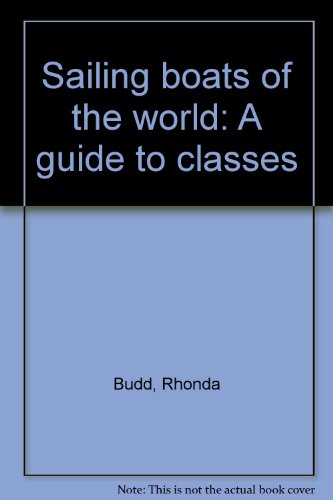 Book Sailing Boats Of The World: A Guide To Classes free