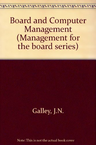 Book The Board And Computer Management (management For The Board Series) free