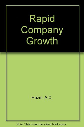 Book Rapid Company Growth: How To Plan And Manage Small Company Expansion free