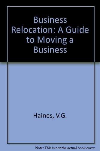 Book Business relocation;: A guide to moving a business free