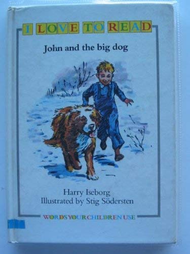 Book John and the Big Dog (I Love to Read) free