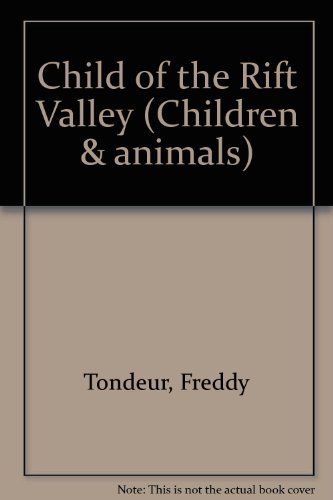 Book Child of the Rift Valley (Children & animals) free