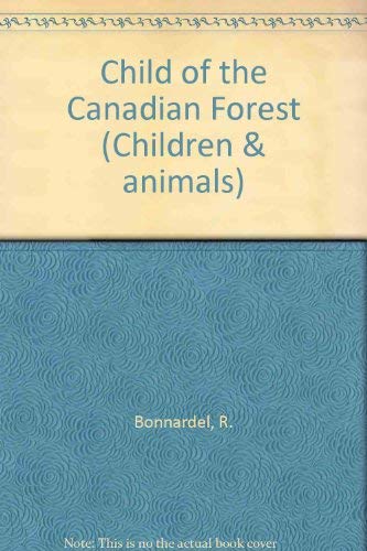 Book Child of the Canadian Forest (Children & animals) free