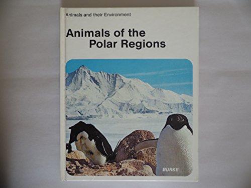 Book Animals and Their Environment: Polar Regions (Animals & their environment) free