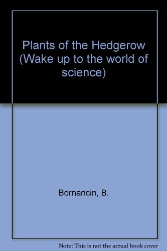 Book Plants Of The Hedgerow: Wake Up To The World Of Science free
