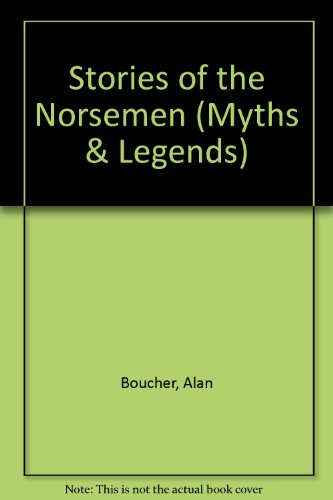 Book Stories of the Norsemen (Myths & Legends) free Book Stories of the Norsemen (Myths & Legends) free