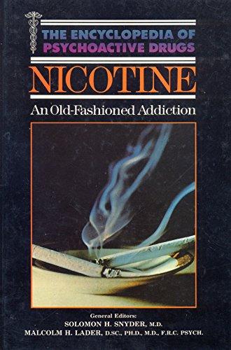 Book Nicotine: An Old-fashioned Addiction (Encyclopedia of Psychoactive Drugs) free