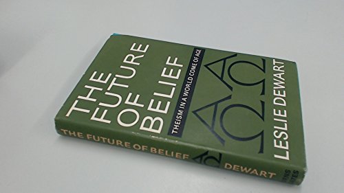 Book Future Of Belief: Theism In A World Come Of Age free