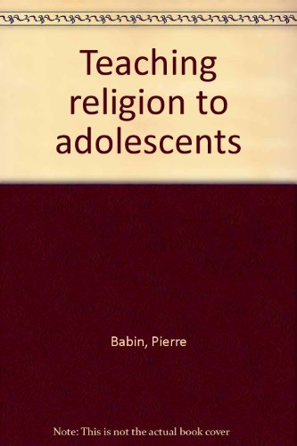 Book Teaching religion to adolescents free