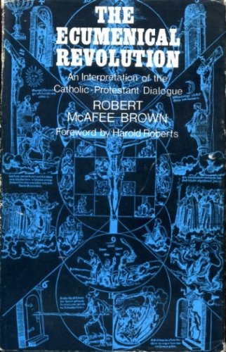 Book The ecumenical revolution: An interpretation of the Catholic-Protestant dialogue; free