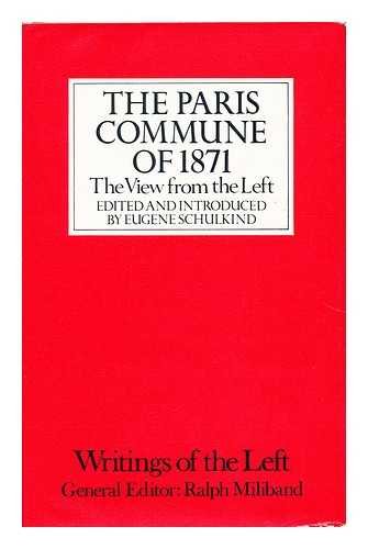 Book The Paris commune of 1871: The view from the Left; (Writings of the Left) free