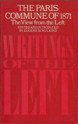 Book The Paris commune of 1871: The view from the Left; (Writings of the Left) free
