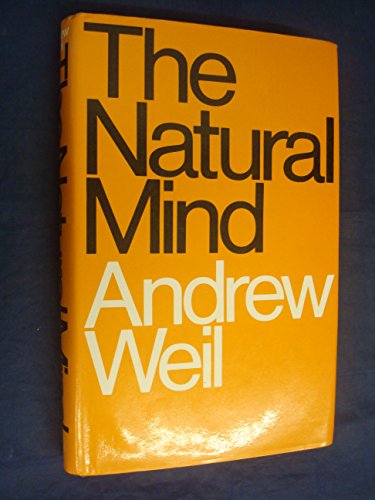 Book The Natural Mind - A New Way of Looking at Drugs and the Higher Consciousness free