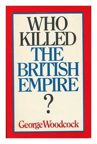 Book Who killed the British Empire?: An inquest free