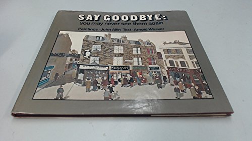 Book Say goodbye, you may never see them again: Scenes from two East-End backgrounds free