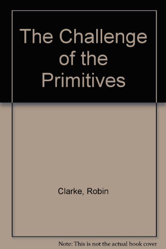 Book The Challenge Of The Primitives free