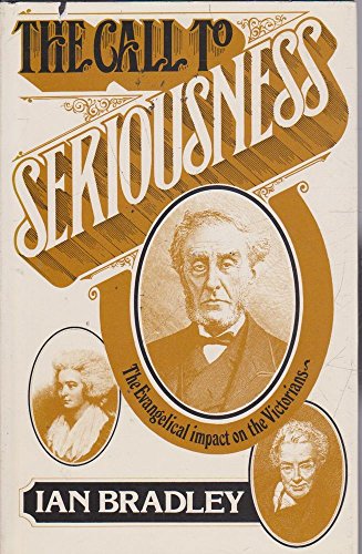 Book The call to seriousness: The evangelical impact on the Victorians free