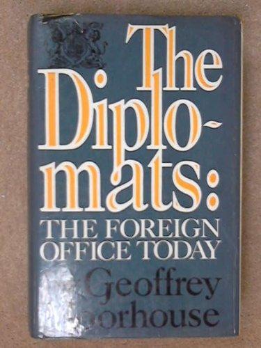 Book The Diplomats: The Foreign Office Today free