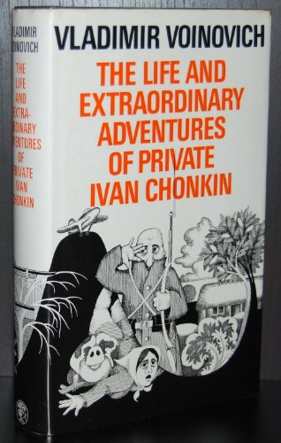 Book The Life and Extraordinary Adventures of Private Ivan Chonkin free