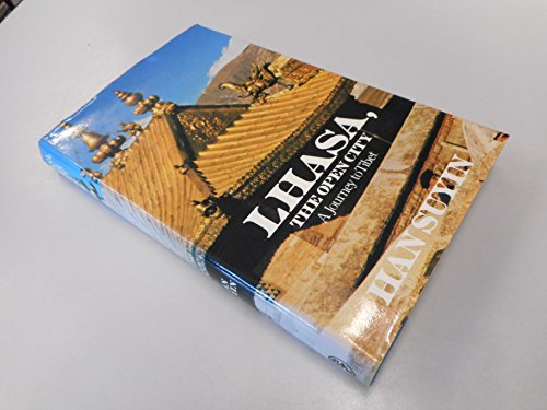 Book Lhasa, the open city: A journey to Tibet free