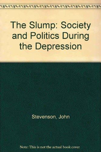 Book The slump: society and politics during the Depression free
