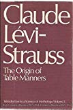 Book The Origin of Table Manners: Introduction to a Science of Mythology, Vol. 3 free