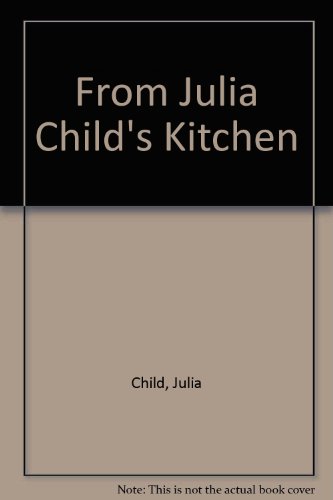 Book From Julia Child's Kitchen free