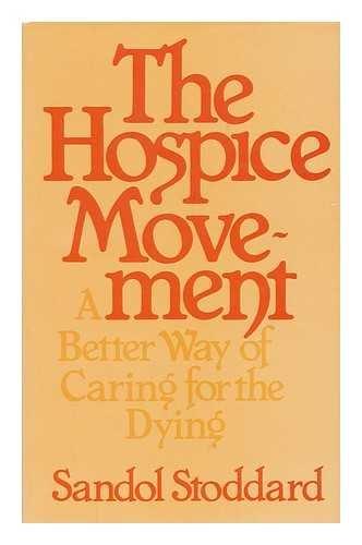 Book The hospice movement: A better way of caring for the dying free