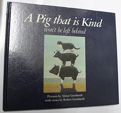 Book A Pig That Is Kind Won't Be Left Behind free