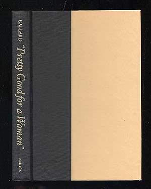 Book PRETTY GOOD FOR A WOMAN: ENIGMAS OF EVELYN SCOTT free