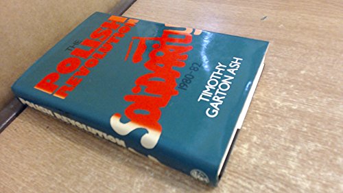 Book The Polish Revolution: Solidarity, 1980-82 free
