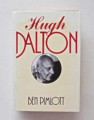 Book Hugh Dalton: A Life free
