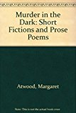 Book Murder in the Dark: Short Fictions And Prose Poems free