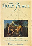 Book The Holy Place: Mystery of Rennes-le-Chateau - Discovering the Eighth Wonder of the Ancient World free