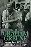 Book The Life Of Graham Greene Volume Two : 1939-1955 free