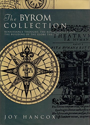 Book The Byrom Collection: Renaissance Thought, the Royal Society and the Building of the Globe Theatre free