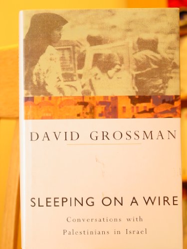 Book Sleeping on a Wire: Conversations with Palestinians in Israel free