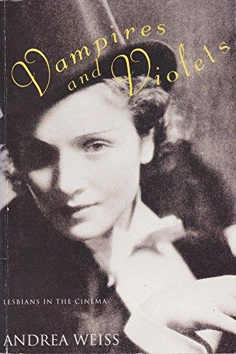 Book Vampires and Violets : Lesbians in the Cinema free