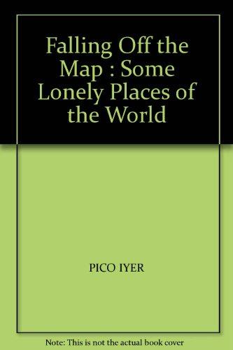 Book Falling Off The Map: Some Lonely Places Of The World free