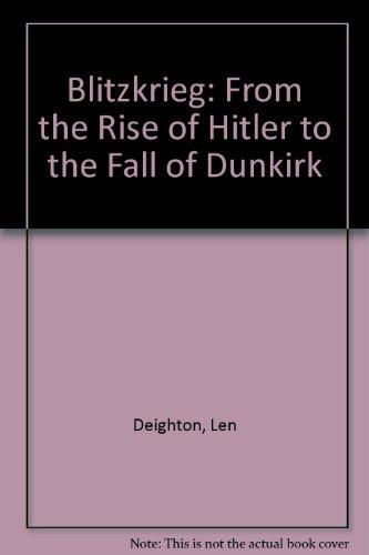 Book Blitzkrieg: From the Rise of Hitler to the Fall of Dunkirk free