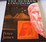 Book The Sunken Kingdom : The Atlantis Mystery Solved free