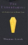 Book The Undertaking: Life Studies From the Dismal Trade free