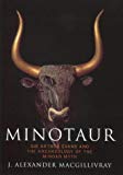 Book Minotaur: Sir Arthur Evans and the Archaelogy of the Minoan Myth free