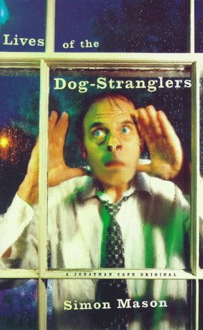 Book Lives Of The Dog-stranglers free