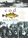Book Cod: A Biography of the Fish That Changed the World free
