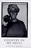 Book Country of My Skull: Guilt, Sorrow, and the Limits of Forgiveness in the New South Africa free